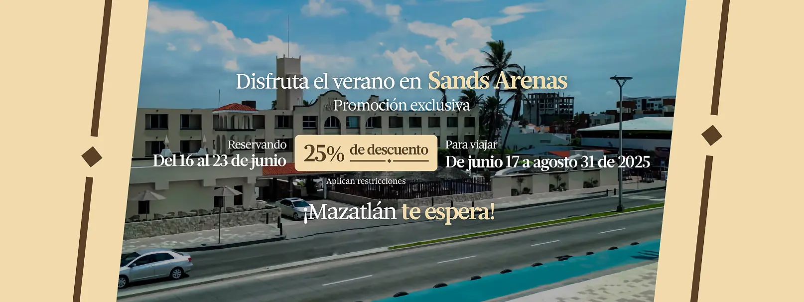 Oferta Especia  Hospedaje en Mazatlán, Hotel Sands Las Arenas, Mazatlán Sinaloa